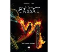 Libri Conte Antonietta A. - Il Primo Sabbat-La Luce Dietro Lo Specchio-Convergenza Astrale