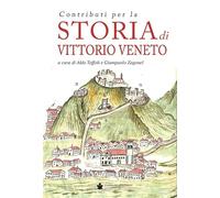 Libri Contributi Per La Storia Di Vittorio Veneto