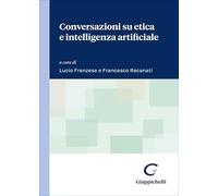 Libri Conversazioni Su Etica E Intelligenza Artificiale