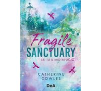 Libri Cowles Catherine - Fragile Sanctuary. Booklover Approved. Ediz. Italiana