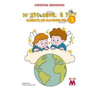 Libri Cristina Menghini - Io Sto Bene, E Tu? Alberto, Un Bambino Felice
