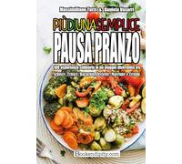 Libri Daniela Vasarri / Turzi Massimiliano - Piu Di Una Semplice Pausa Pranzo. 100 Esperienze Culinarie In Un Viaggio Divertente Tra Schisce, Trusce, Barach