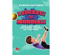 Libri Darwin Pastorin - I Segreti Dei Mondiali. Nuova Ediz.