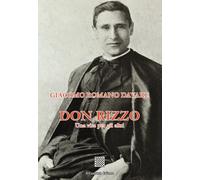 Libri Davare Giacomo Romano - Don Rizzo. Una Vita Per Gli Altri