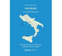 Libri De Luca Antonio - Palermo. Porta Del Mediterraneo