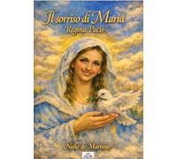 Libri de Martino Nello - Il Sorriso Di Maria Regina Pacis
