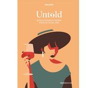 Libri Decanto - Untold. Quello Che Non E Ancora Stato Detto Del Vino