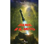 Libri Del Vecchio Valerio - Star Wars E Il Mito