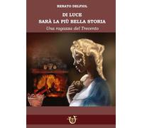 Libri Delfiol Renato - Di Luce Sara La Biu Bella Storia. Una Fanciulla Del Trecento