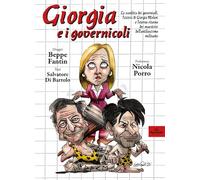 Libri Di Bartolo Salvatore / Beppe Fantin - Giorgia E I Governicoli. La Sconfitta Dei Governicoli, L'ascesa Di Giorgia Meloni E L'eterno Ritorno Dei Maestri