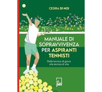 Libri di Noi Cesira - Manuale Di Sopravvivenza Per Aspiranti Tennisti