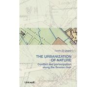 Libri Di Quarto Fausto - The Urbanization Of Nature