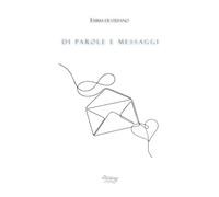 Libri Di Stefano Emma - Di Parole E Messaggi