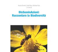 Libri Disseminazioni: Raccontare La Biodiversita
