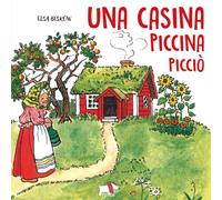 Libri Elsa Beskow - Una Casina Piccina Piccio. Ediz. A Colori