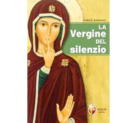 Libri Emiliano Antenucci - La Vergine Del Silenzio
