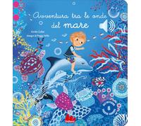 Libri Emilie Collet - Avventura Tra Le Onde Del Mare. Ediz. A Colori