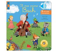 Libri Emilie Collet - Il Mio Primo Bach. Ediz. A Colori