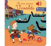 Libri Emilie Collet - Il Mio Primo Vivaldi. Classici Sonori. Ediz. A Colori