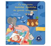 Libri Emilie Collet - Le Mie Prime Ninne Nanne Dei Grandi Compositori. Classici Sonori. Ediz. A Colori