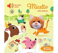 Libri Emilie Collet / Thierry Manes - Micetto Nella Fattoria. Burattini Sonori. Ediz. A Colori