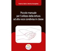 Libri Federico Batini / Evangelista Martina - Piccolo Manuale Per L'utilizzo Della Lettura Ad Alta Voce Condivisa In Classe