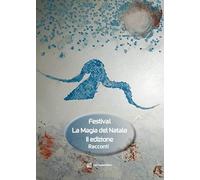 Libri Festival La Magia Del Natale. Racconti
