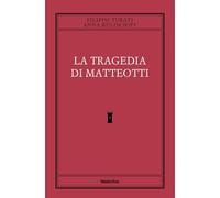 Libri Filippo Turati / Anna Kuliscioff - La Tragedia Di Matteotti