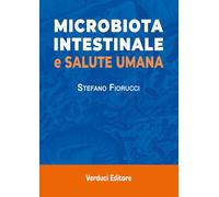 Libri Fiorucci S. - Microbiota Intestinale E Salute Umana