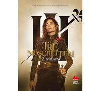 Libri Fontaine Maxime - I Tre Moschettieri. Milady. Nuova Ediz. #02