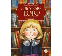 Libri Frances Hodgson Burnett - Il Piccolo Lord