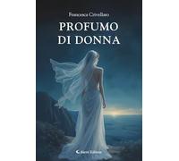 Libri Francesca Crivellaro - Profumo Di Donna