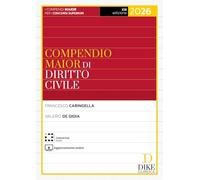 Libri Francesco Caringella / Valerio De Gioia - Compendio Maior Di Diritto Civile 2026. Con Interactive Book. Con Aggiornamento Online
