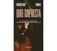 Libri Francesco Curci - Quel Che Resta