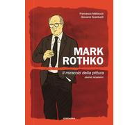 Libri Francesco Matteuzzi / Giovanni Scarduelli - Mark Rothko. Il Miracolo Della Pittura. Nuova Ediz.