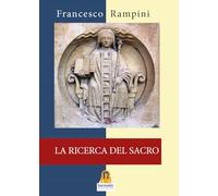 Libri Francesco Rampini - La Ricerca Del Sacro