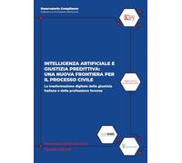 Libri Francesco Sardi De Letto / Claudio Castelli - Intelligenza Artificiale E Giustizia Predittiva: Una Nuova Frontiera Per Il Processo Civile. La Trasform