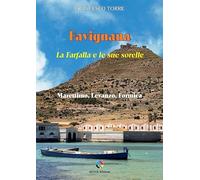 Libri Francesco Torre - Favignana. La Farfalla E Le Sue Sorelle. Marettimo, Levanzo, Formica