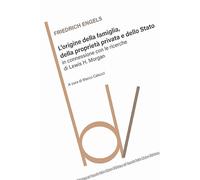 Libri Friedrich Engels - L' Origine Della Famiglia, Della Proprieta Privata E Dello Stato
