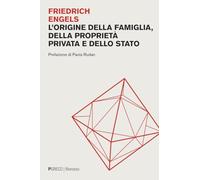 Libri Friedrich Engels - L' Origine Della Famiglia, Della Proprieta Privata E Dello Stato