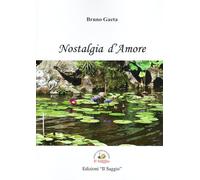 Libri Gaeta Bruno - Nostalgia D'amore
