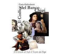 Libri Galimberti Catia - Il Codice Del Banco Chigi