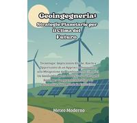 Libri Geoingegneria: Strategie Planetarie Per Il Clima Del Futuro