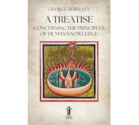Libri George Berkeley - A Treatise Concerning The Principles Of Human Knowledge