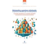 Libri Giancarlo Navarra / Grazia Della Picca Maria / Anna Traverso - Matematica E Pensiero Relazionale: Un Percorso Educativo Per La Scuola Primaria. Classe