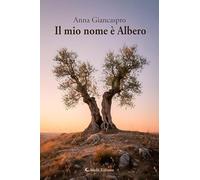 Libri Giancaspro Anna - Il Mio Nome E Albero