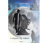 Libri Gianelli Arianna - Il Richiamo Della Natura