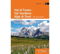 Libri Gianni Bertellini - Val Di Funes, Val Gardena, Alpe Di Siusi. 43 Escursioni