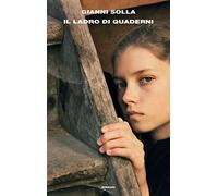 Libri Gianni Solla - Il Ladro Di Quaderni