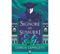 Libri Giorgia Cappelletti - Il Signore Dei Sussurri